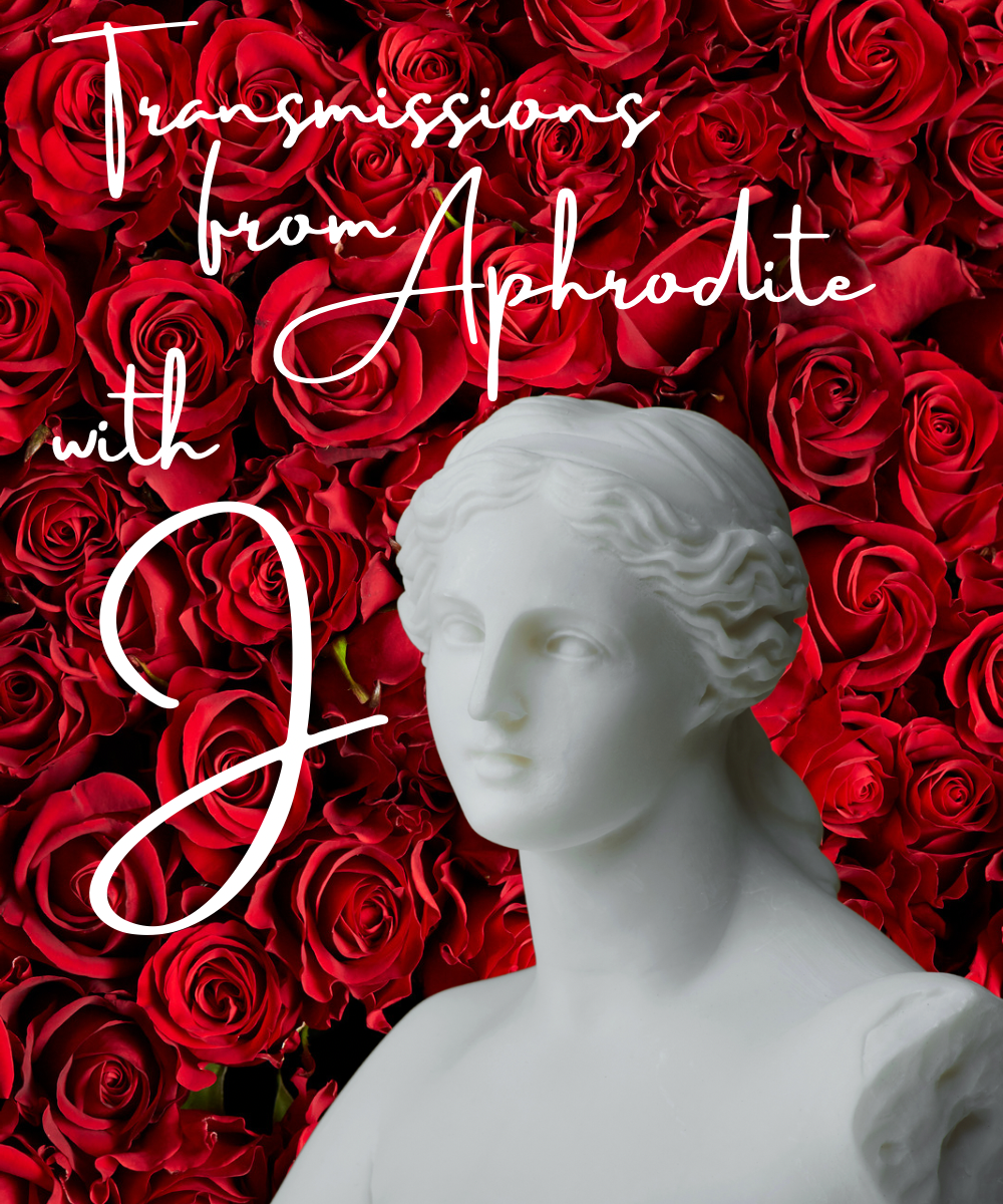 a white marble statue of Aphrodite over a bed of deep red roses, with the white text reading Transmissions from Aphrodite with J